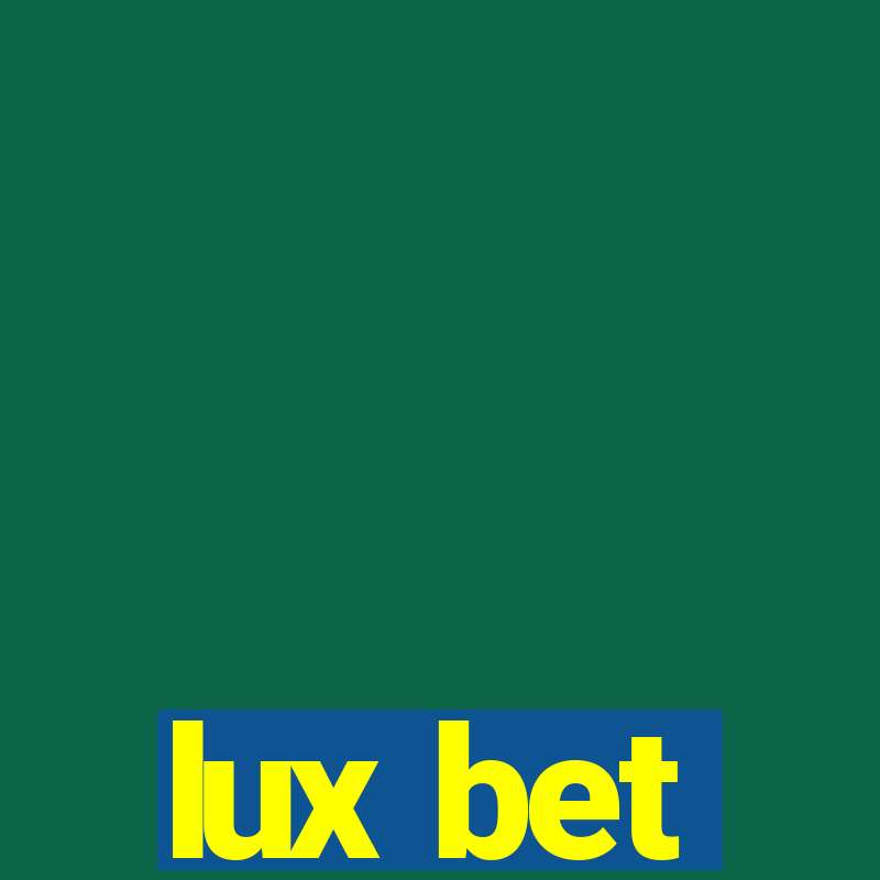 lux bet